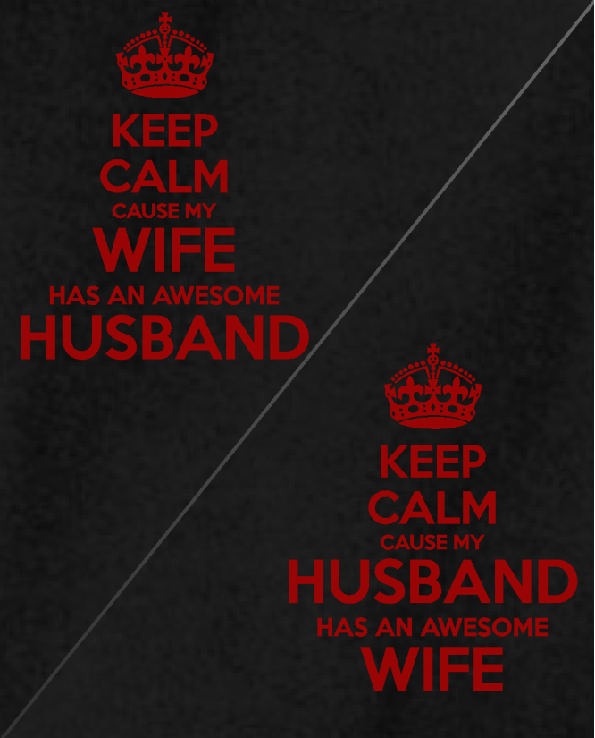 Keep calm wife / husband
